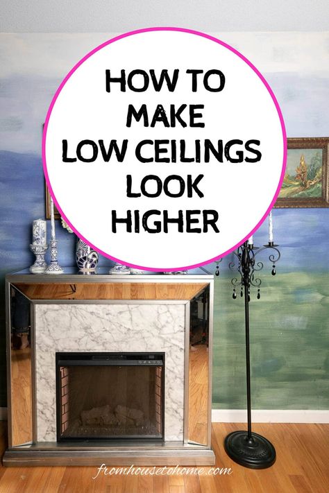 how to make low ceilings look higher Make Low Ceilings Look Higher, Make Ceilings Look Higher, Rooms With Low Ceilings, High Ceiling Decorating, Covering Popcorn Ceiling, Floor To Ceiling Curtains, House To Home, Sewing Room Storage, Ceiling Curtains