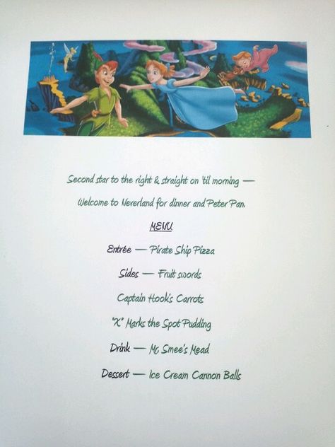 Peter Pan Peter Pan Recipes, Peter Pan Movie Night, Peter Pan Themed Dinner, Peter Pan Dinner And A Movie, Disney Movie Themed Food, Disney Movie Themed Dinner, Disney Movie Night Menu, Disney Themed Movie Night, Disney Movie Night Food