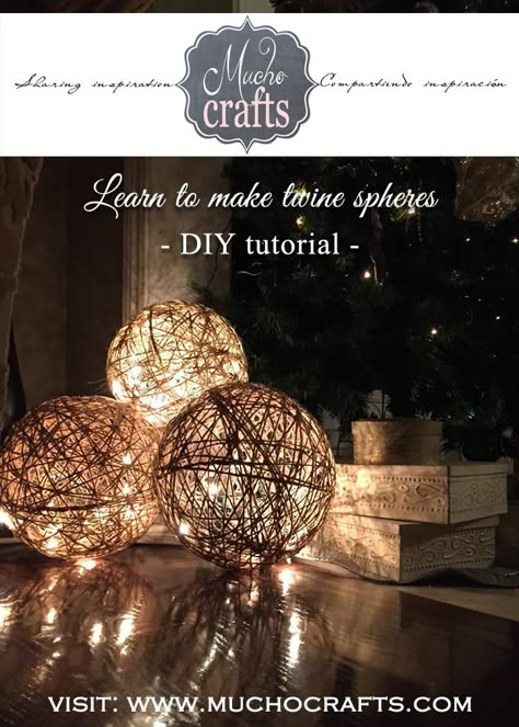 Twine Spheres - DIY TUTORIAL - A BIG Impact with a small budget! Twine spheres are the Diy Luminaire, Twine Diy, Twine Crafts, For Christmas Decorations, Learn Crafts, Festival Diy, Tutorial Diy, Clipboard, Rustic Diy