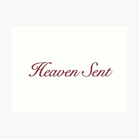 Get my art printed on awesome products. Support me at Redbubble #RBandME: https://www.redbubble.com/i/art-print/Heaven-Sent-by-verycoolandnice/161077418.1G4ZT?asc=u Word Stencils Tattoo, Made In Heaven Tattoo Font, Cool Widgets Ideas, One Word Script Tattoo, Heaven Made Tattoo, Heaven Word Tattoo, Heaven Sent Tattoo, Heavenly Tattoo, Made In Heaven Tattoo