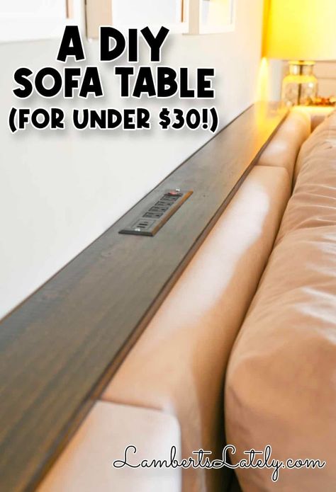 A DIY Sofa Table (For Under $30!) Sofa Table Behind Couch Against Wall, Shelf Behind Couch, Couch Table Diy, Console Table Behind Sofa, Behind Sofa Table, Diy Wooden Table, Sofa Shelf, Slim Sofa, Couch Arm Table