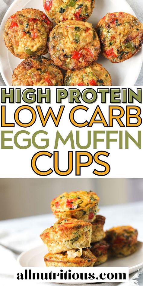 Protein Packed Egg Muffins, High Protein Low Carb Egg Muffins, Low Carb Egg Muffins Breakfast, Healthy Egg Muffin Recipes, Egg Muffins Breakfast Healthy Low Carb, Low Calorie Egg Cups, High Protein Vegetarian Egg Bites, Low Calorie Egg Muffins, High Protein Breakfast Egg Cups