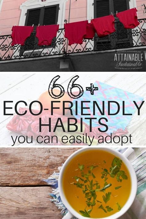 Changing how we do things - adopting eco-friendly habits - can make a huge impact on our environment and the sustainability of this planet. This collection of ideas can help you begin making the switch to a more earth friendly way of tackling chores and projects at your place. Choose just one to get started! #greenerliving #ecofriendly #DIY via @Attainable Sustainable Sustainable Living Ideas, Natural Cleaning Products Diy, Environmentally Friendly Living, Eco Friendly Building, Eco Friendly Cleaning Products, Eco Friendly Baby, Love The Earth, Zero Waste Living, Clean Environment