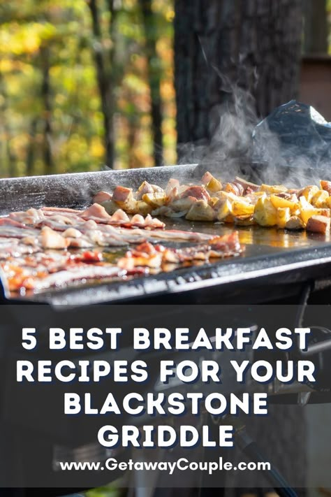 How To Cook On A Blackstone Grill, Flat Top Grill Recipes Camping, Recipes For A Griddle Grill, Camping Breakfast Blackstone, Flat Grill Breakfast Ideas, Breakfast On A Griddle, Flat Top Grill Breakfast Ideas, Camping Breakfast Ideas Blackstone, Blackstone Flat Top Grill Recipes Breakfast