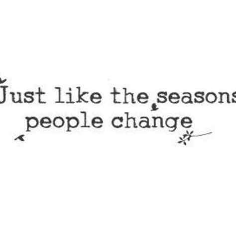 People For Seasons Quotes, Seasons Quotes, Decals For Women, Season Quotes, Noah Kahan, Small Quotes, Wall Decor Decals, Leg Tattoo, People Change