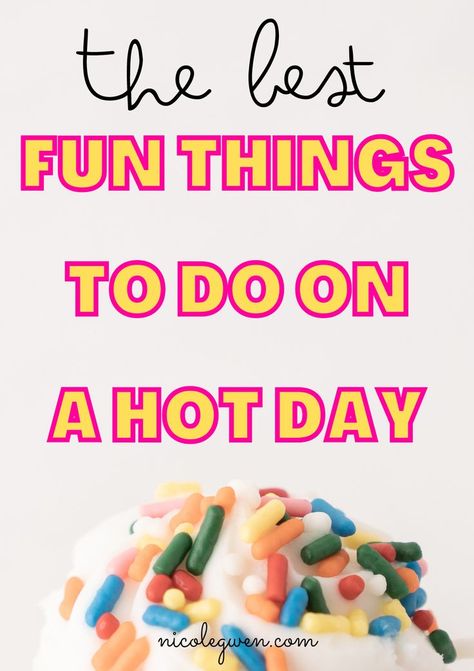 things to do on a hot day What To Do On A Sunny Day At Home, Hot Summer Day Activities, Fun Things To Do Inside With Kids, Things To Do On A Hot Summer Day, Things To Do On A Hot Day, Things To Do When It’s Hot Outside, Summer Things To Do With Kids, Fun Things To Do At Home With Kids, Hot Day Activities