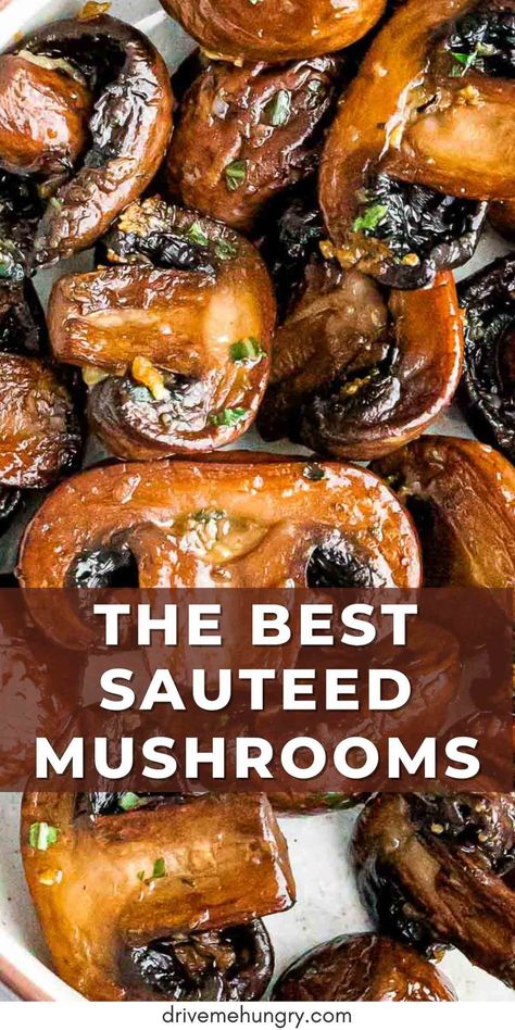 Easy Sauteed Mushrooms, Best Sauteed Mushrooms, Steak Sides, Mushroom Side Dishes, Mushroom Recipes Healthy, Steak Side Dishes, Sautéed Mushrooms, 500 Calorie, Mushroom Dish