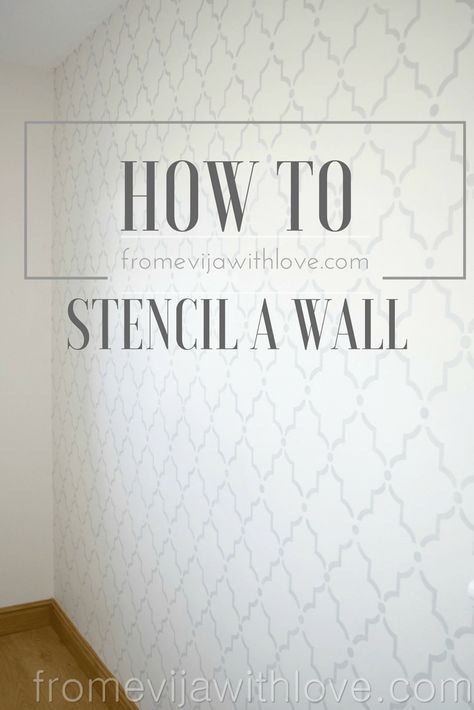 How to Stencil a Wall - Beginners Guide - From Evija with Love Painted Stencil Wall, How To Stencil A Wall, Wall Stencil Patterns Printable, Pearlized Paint, Bedroom Wall Stencil, Wall Stencil Nursery, Stencil Walls, Wall Stencil Ideas, Trellis Wall Stencil