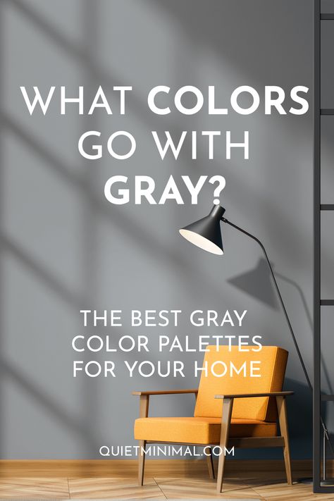 What Colors Go With Gray? The Ultimate Gray Color Combinations! - Quiet Minimal Color That Matches Gray, Grey Wall Combination Colour Palettes, Couches With Grey Walls, Grey Wall Sofa Color, Sofa Color For Grey Walls, Sofa For Grey Living Room, Best Color Combinations With Gray, Color Accents For Gray Living Room, Grey Rooms With Color Accents