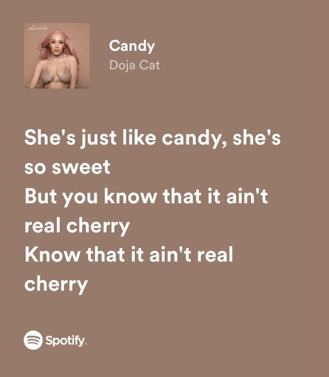 Candy Doja Cat Lyrics, Doja Cat Lyrics Caption, Candy Spotify, Doja Cat Song Lyrics, Candy Doja Cat, Doja Cat Songs, Kali Uchis Sza, Doja Cat Lyrics, Just Listen To The Song