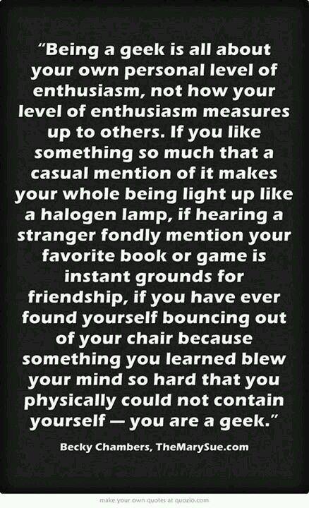 Happy Embrace Your Inner Geek Day! ‘Is that a real thing?’ you are probably asking yourself. The answer is yes, it has been one of those fun little ‘holidays’ for the past t… What I Like About You, Nerd Love, Geek Life, Nerd Life, Myers Briggs, Totally Me, Nerd Girl, It Goes On, To Infinity And Beyond