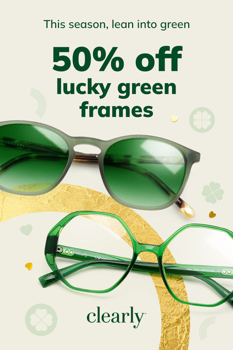 🍀 Eyeing something green? Just your luck. See (and be seen) with 50% off lucky green glasses frames for St. Patrick's Day 💚 Glasses Ads, Green Glasses Frames, Eyewear Advertising, Something Green, Green Glasses, Advertisement Poster, Lucky Green, Banner Advertising, Green Frame