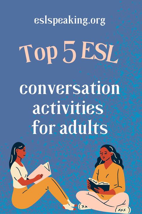 Learning English For Adults, Esl Ideas For Adults, Teaching Conversational English, Conversation English Activities, Beginner Esl Activities, Esl Questions For Adults, Conversation Class Activities, How To Teach Adults English, Teaching English For Adults