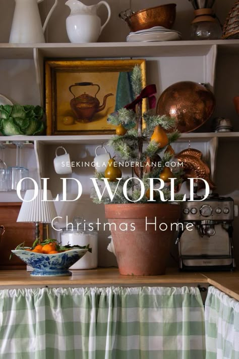 Old World Christmas Styling English Style Christmas Decor, English Cottage Christmas Decor Ideas, Cotswolds Christmas Decor, Old World Christmas Tablescape, Christmas Copper Decor, Country Home Christmas Decor, Christmas Decor For Small Kitchen, Old World Christmas Mantle, Christmas English Cottage