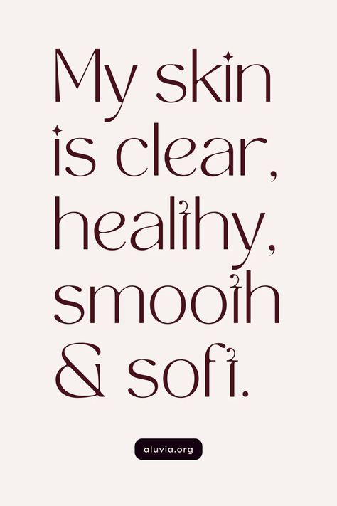 Positive Affirmations, Daily Affirmations, Clear Skin, Healthy Affirmations Clear And Beautiful Skin, Good Skin For Vision Board, Healthy Skin Care Aesthetic, Clear And Glowing Skin Aesthetic, Beautiful Clear Skin, Skin Clear Aesthetic, Clear And Healthy Skin, Healthy Glowing Skin Vision Board, Clear Healthy Skin Aesthetic