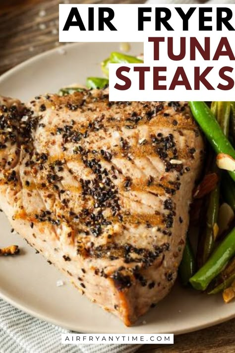 Tuna Steaks Recipes Air Fryer, How To Cook Tuna Steak In Air Fryer, Yellowfin Tuna Steak Recipes Air Fryer, Airfry Tuna Steaks, Cooking Tuna Steaks On Stove, Air Fried Tuna Steak, Airfryer Tuna Steak, Oven Baked Tuna Steak, Air Fry Tuna Steak