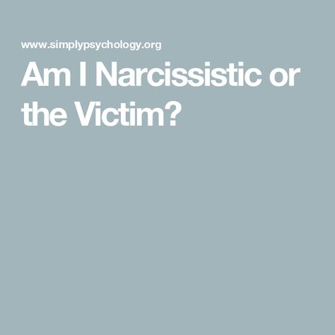 Am I Narcissistic or the Victim? Am I Narcissistic, Narcissistic Victim Syndrome, Narcissistic People, Narcissistic Behavior, Why Do People, Inspirational Prayers, Personality Disorder, Personality Traits, Narcissism