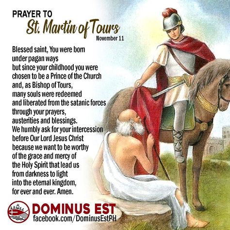 Prayer to St. Martin of Tours. St. Martin of Tours, Pray for us! November 11 | Memorial of ST. MARTIN OF TOURS, Bishop #SaintOfTheDay credit to DominusEst Catholic Inspirational Quotes, Saint Martin Of Tours, St Martin Of Tours, First Sunday Of Advent, Archangel Prayers, Casual Frocks, First Sunday, Prayers For Strength, Study Scripture