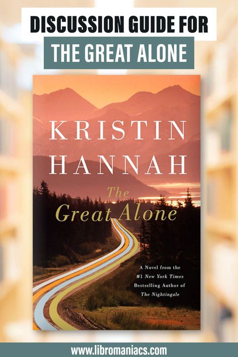 Book Club Aesthetic, The Great Alone, Family Dysfunction, Book Club Discussion, The Four Winds, Book Club Questions, Discussion Prompts, Kristin Hannah, Book Club Ideas