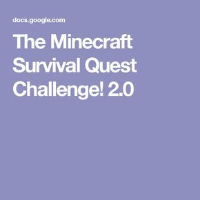 The Minecraft Survival Quest Challenge! 2.0 Minecraft Challenges, Minecraft Survival, Minecraft Ideas, Monkeys, A Series, Xbox, Minecraft, You Must