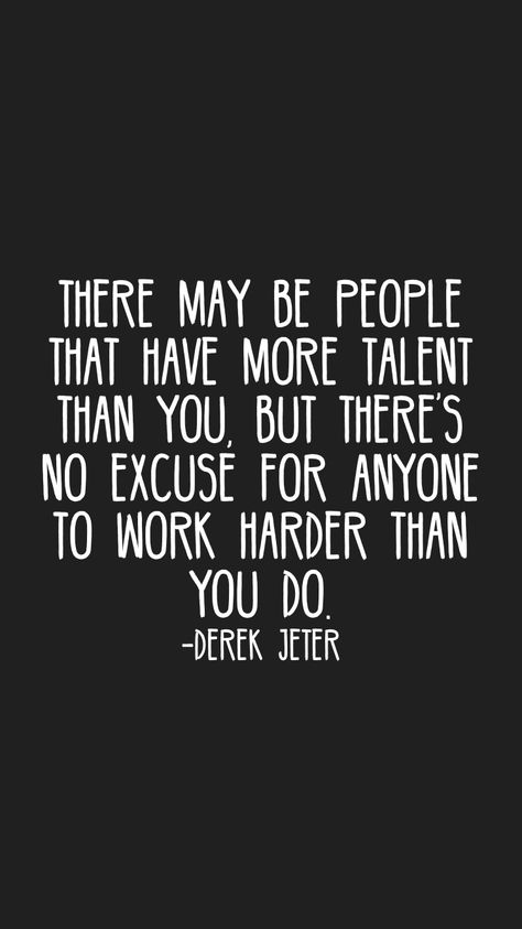 Locker Room Quotes Motivation, Work Harder Than Everyone Else Quotes, Sports Locker Room, Derek Jeter Quotes, Basketball Locker Decorations, No Excuses Quotes, Excuses Quotes, Kid Quotes, Sports Locker