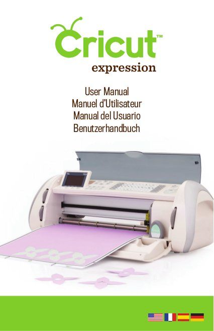 Cricut Expression User Manual - Learn Cricut                                                                                                                                                                                 More