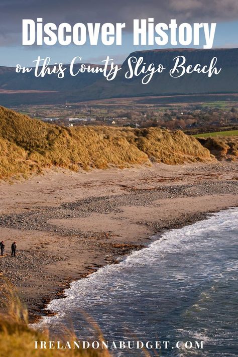 a beach with a mountain in the distance County Sligo, Spanish Armada, Wild Atlantic Way, Normal People, Breathtaking Views, Beautiful Places, History, Water