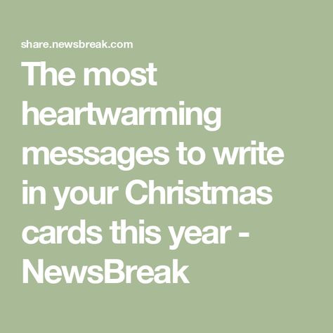 The most heartwarming messages to write in your Christmas cards this year - NewsBreak Things To Write In A Christmas Card, Christmas Card Note Ideas, Christmas Card Messages Family, What To Write In Christmas Cards, Christmas Card Writing Messages, Things To Write In Christmas Cards, Christmas Cards Writing Messages, What To Write In A Christmas Card, Christmas Card Greetings Messages