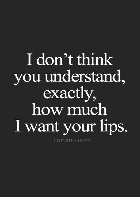 💋💋 Kissing Quotes, Image Couple, Life Quotes To Live By, Romantic Love Quotes, Crush Quotes, Kiss You, Romantic Quotes, Quotes For Him, Your Lips