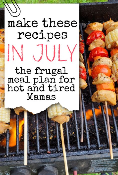 Delicious Meal Plan Ideas For Summer Dinners Summer Meal Planning Families, Easy Family Meal Plan, July Meal Calendar, July Menu Plan, Summer Meal Plan Families, Summer Menu Ideas Meal Planning, Summer Dinner Ideas For Family, Meal Plan For Family, Summer Meals Dinner