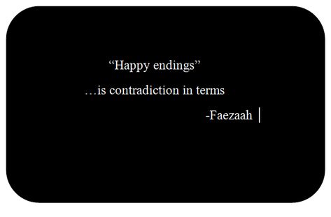 There Is No Happy Ending Quotes, November Ending Quotes, No Happy Ending Quotes, End Quotes, My Happy Ending, Ending Quotes, Happy Ending, Boyfriend Quotes, The End