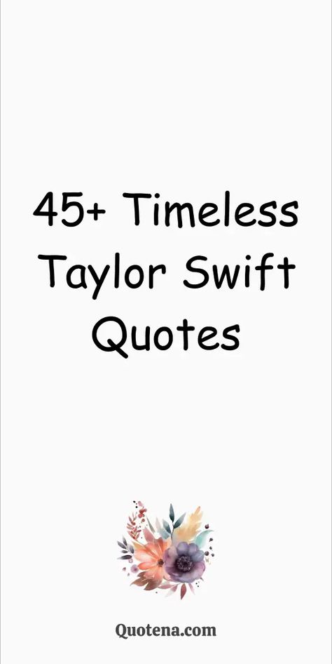 Taylor Swift Lyric Quotes: Swifties' favorite sayings, these Taylor Swift lyric quotes capture the emotion, wisdom, and relatable experiences found in her music, resonating with fans worldwide. Click on the link to read more. Taylor Swift Lyrics To Get Tattooed, Taylor Swift Lyrics To Write On Your Arm, Inspiration Taylor Swift Lyrics, T Swift Quotes Lyrics, Taylor Swift Quote Shirts, Happy Song Lyrics Quotes, Taylor Swift Felt Board Quotes, Popular Taylor Swift Lyrics, Taylor Swift Art Reputation