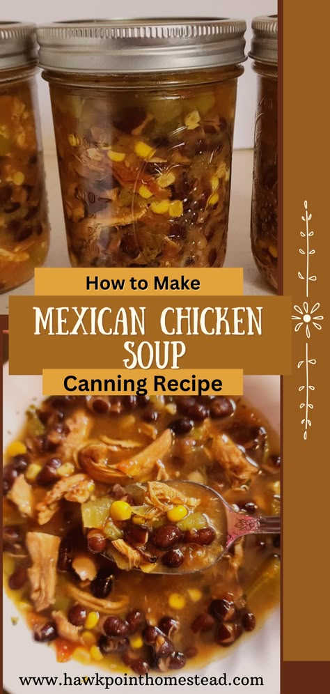 This Mexican chicken soup canning recipe is a delicious soup and a great way to have this yummy soup on your shelves to eat for any meal. Canning homemade soups saves money, but it is also healthier than buying canned soups from the grocery store, because you know what is going into your soup. No preservatives are added, you can add how much salt or no salt, plus you can season the soup to your preference. Canning Chicken Taco Soup, Canning Chicken Tortilla Soup, Canned Minestrone Soup, Canning Chicken Noodle Soup Pressure, Pressure Canned Soup Recipes, Pressure Canning Soup Recipes, Chicken Canning Recipes, Soups For Canning, Soups To Can