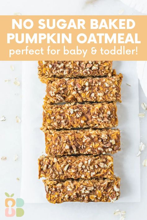 Baby Led Weaning Apple Recipes, Pumpkin Blw Recipe, Baked Oatmeal Baby Led Weaning, Pumpkin Recipes Baby, Toddler Pumpkin Recipes, Blw Oatmeal Bars, Pumpkin Baby Led Weaning Recipes, Meals For Toddlers And Adults, Baked Oatmeal For Baby