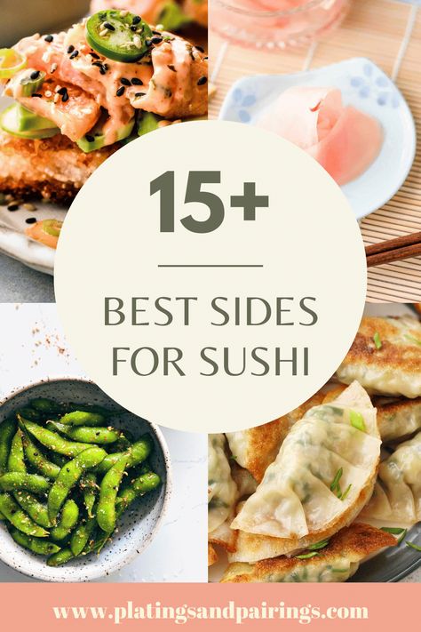 Wondering what to serve with sushi? Here are 15+ of the BEST sushi side dishes. From miso soup, to veggie tempura, and more! Sushi Side Dishes Appetizers, Homemade Sushi Night, What To Eat With Sushi, What To Serve With Sushi At A Party, Sides With Sushi, Sushi Serving Ideas, Japanese Entree, Sushi Board Ideas, Sushi Sides