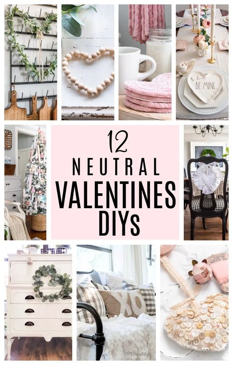 Valentines Day neutral DIYs collage Homemade Valentine Decorations, Valentines Diy Decor, Neutral Valentines Day Decor, Valentine Decorating Ideas, Valentine Crafts For Adults, Neutral Valentines Decor, Elegant Fashion Outfits, Thrifty Diy, Diy Valentines Decorations