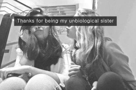 best friends | Tumblr Unbiological Sister, What Do You Mean, To Infinity And Beyond, Best Friend Quotes, Know Who You Are, Best Friends Forever, On The Ground, True Friends, Friends Quotes