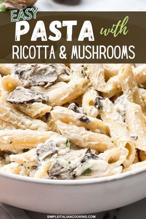 Mushroom Ricotta Pasta, Easy Ricotta Recipes, Ricotta Cheese Sauce, Recipes With Ricotta, Recipes Using Ricotta Cheese, Mushroom Ricotta, Pasta Recipes With Chicken, Recipe Using Ricotta, Ricotta Pasta Recipes