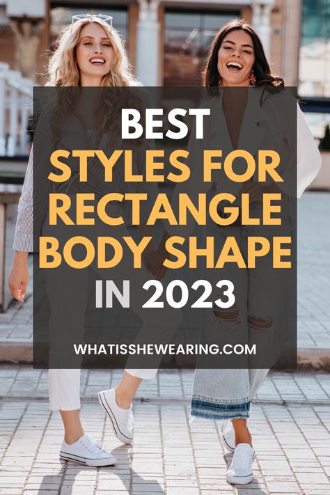 styles for rectangle body shape Celebrity Rectangle Body Shape, Dressing Style For Rectangular Body Shape, Dressing For My Body Shape, Fashion Style For Rectangle Body Shape, Fashion Tips For Rectangle Body Shape, How To Dress Petite Rectangle Body Shape, Dressing For Square Body Type, Clothing Style For Rectangle Body Shape, Squared Body Outfits