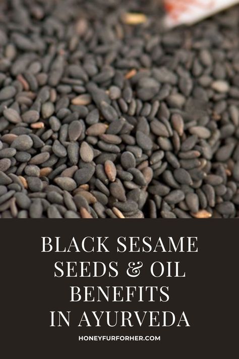 Black Sesame Oil And Seeds Benefits In Ayurveda, Krishna Tila Benefits, How to use sesame seeds and oil for skin, hair, teeth, bones? #ayurveda #ayurvedalife #medicinalherbs #herbalmedicine #honeyfurforher Sesame Seed Oil Benefits, Sesame Seeds Benefits, Aging Naturally, Postpartum Diet, Seeds Benefits, Ayurveda Lifestyle, Ayurveda Life, Ayurvedic Recipes, Oil For Skin