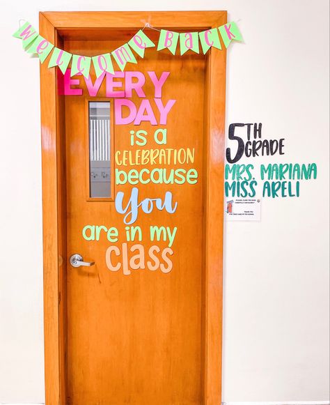 Classroom door decoration, everyday is a celebration because you are in my class, welcome back banner, 5th grade sign, classroom decorations, teacher life Welcome Decoration Ideas Classroom Door, Class Welcome Sign, Classroom Door Welcome Ideas, Class Door Decoration Ideas Welcome, Welcome To Classroom Door, Classroom Door Decorations Welcome, Welcome Sign Front Door Classroom, Welcome Door Classroom, Classroom Welcome Door