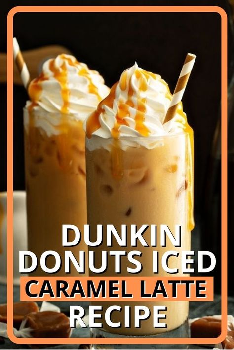 At Home Dunkin Iced Coffee, Diy Dunkin Donuts Iced Coffee, Caramel Ice Coffee Recipe, Copycat Dunkin Donuts Iced Coffee, Dunkin Donuts Iced Coffee Carmel Recipe, Duncan Donuts Iced Coffee Recipe, Dunkin Coffee At Home, Dunkin Iced Caramel Macchiato, Dunkin Donuts Drinks Recipes