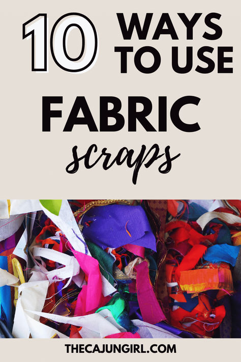 Don't throw away fabric scraps! Make these great creative products that don't require much fabric. Sort your scraps by color for an easy find the next time you need to make one of these projects! Using Up Scraps Of Fabric, Crafts With Scrap Fabric No Sew, How To Use Scraps Of Fabric, Cloth Scraps Ideas, Strip Fabric Projects, Scrap Material Crafts, Scrap Ideas Creativity, Quilt Crafts Projects, Silk Scraps Projects