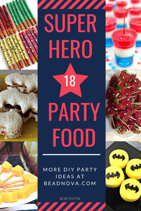 Scratching your head when it comes to what to serve at your kid's superheor party? Here are 18 easy party food ideas. Visit BEADNOVA.com for more kiddie party ideas. #diyPartyIdeas #SuperheroParty #ThemedKiddieParty #Beadnova Superhero Treats For Party, Marvel Birthday Party Food Ideas, Super Hero Snack Ideas, Marvel Snacks Party Ideas, Superhero Birthday Party Food Ideas, Superhero Appetizers, Marvel Themed Birthday Party Food, Superhero Fruit Tray, Super Hero Themed Snacks