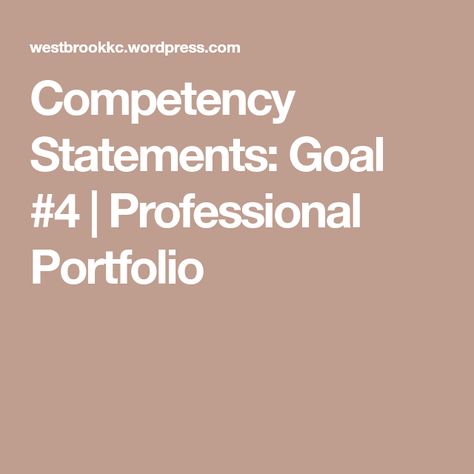 Competency Statements: Goal #4 | Professional Portfolio Portfolio Preschool, Cda Portfolio, Preschool Assessment Forms, Preschool Portfolio, Early Childhood Education Degree, Preschool Cooking, Teacher Portfolio, Preschool Assessment, Early Childhood Education Activities