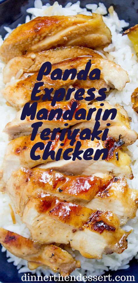 Panda Express Mandarin Teriyaki Chicken made with just a few ingredients and cooked on a super hot grill pan, you'll be saving yourself a ton of time and money by making it at home! Panda Express Teriyaki Chicken, Copycat Dinner, General Tao Chicken, Chines Food, Panda Express Recipes, Mandarin Chicken, Chinese Meals, Copycat Food, Pollo Teriyaki