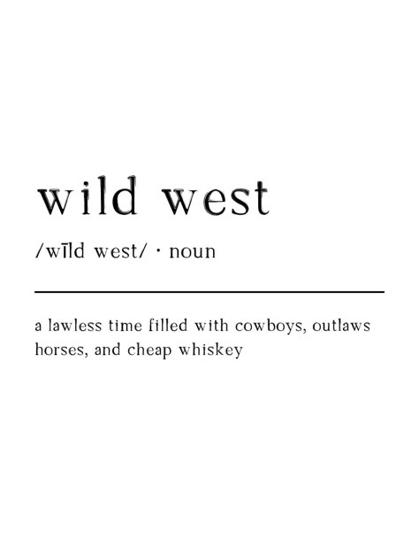 Cowboy Phrases Sayings, Wild West Sayings, Western Cowgirl Quotes, Country Quotes And Sayings, Quotes About Cowboys, Short Cowboy Quotes, Yeehaw Quotes, Wyoming Quotes, Western Phrases