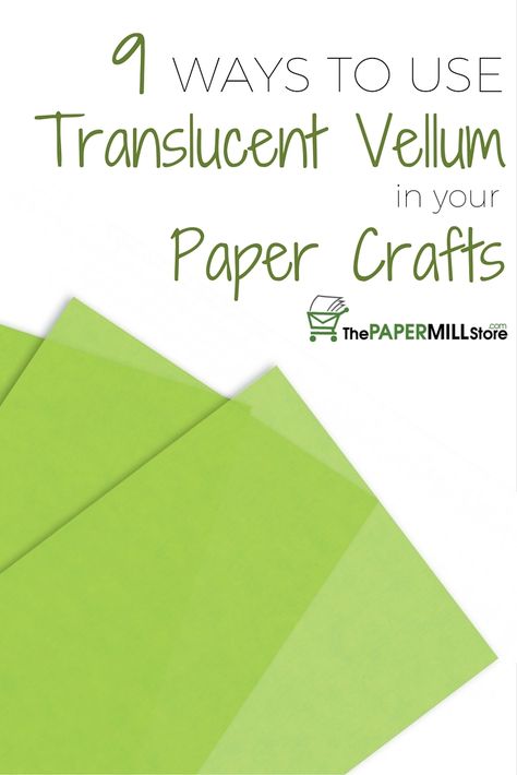 Did you know that "vellum" actually refers to two different types of paper? One is translucent, and the other has a slightly rough finish!  Today on #ThePaper, we're looking at the translucent variety. Read more to discover 9 different ways to use translucent vellum in your paper crafts! Drawing On Vellum Paper, What To Do With Transparency Sheets, How To Use Vellum On Cards, Translucent Paper Art, Cricut Vellum Projects, Using Vellum In Card Making, Transparency Film Crafts Ideas, Velum Paper Projects, Vellum Paper Ideas