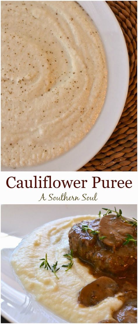 A Southern Soul: Cauliflower Puree Cauliflower Puree Recipe, Cauliflower Purée, Meatballs Chicken, Pureed Food, Puree Recipes, A Southern Soul, Cauliflower Puree, Cauliflower Mash, Make Life Beautiful