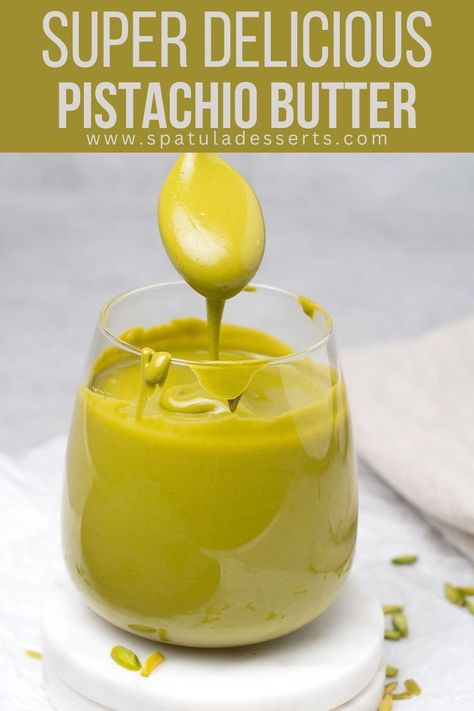 Super Delicious Pistachio Butter Pistachio Sauce Recipe, Pistachio Spread, Healthiest Nut Butter, Everyday Snacks, Nut Butter Recipes, Pistachio Dessert, Raw Pistachios, Pistachio Recipes, Pistachio Butter